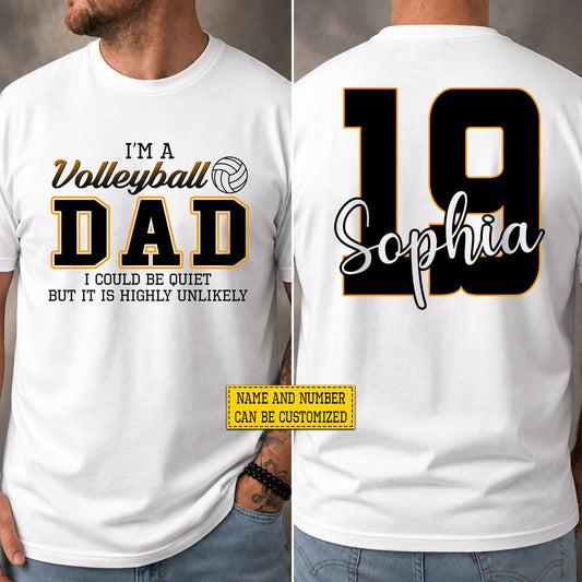 Funny Personalized Volleyball Dad Two-sided T-shirt, I'm A Volleyball Dad Tees Father's Day Gift For Volleyball Lovers