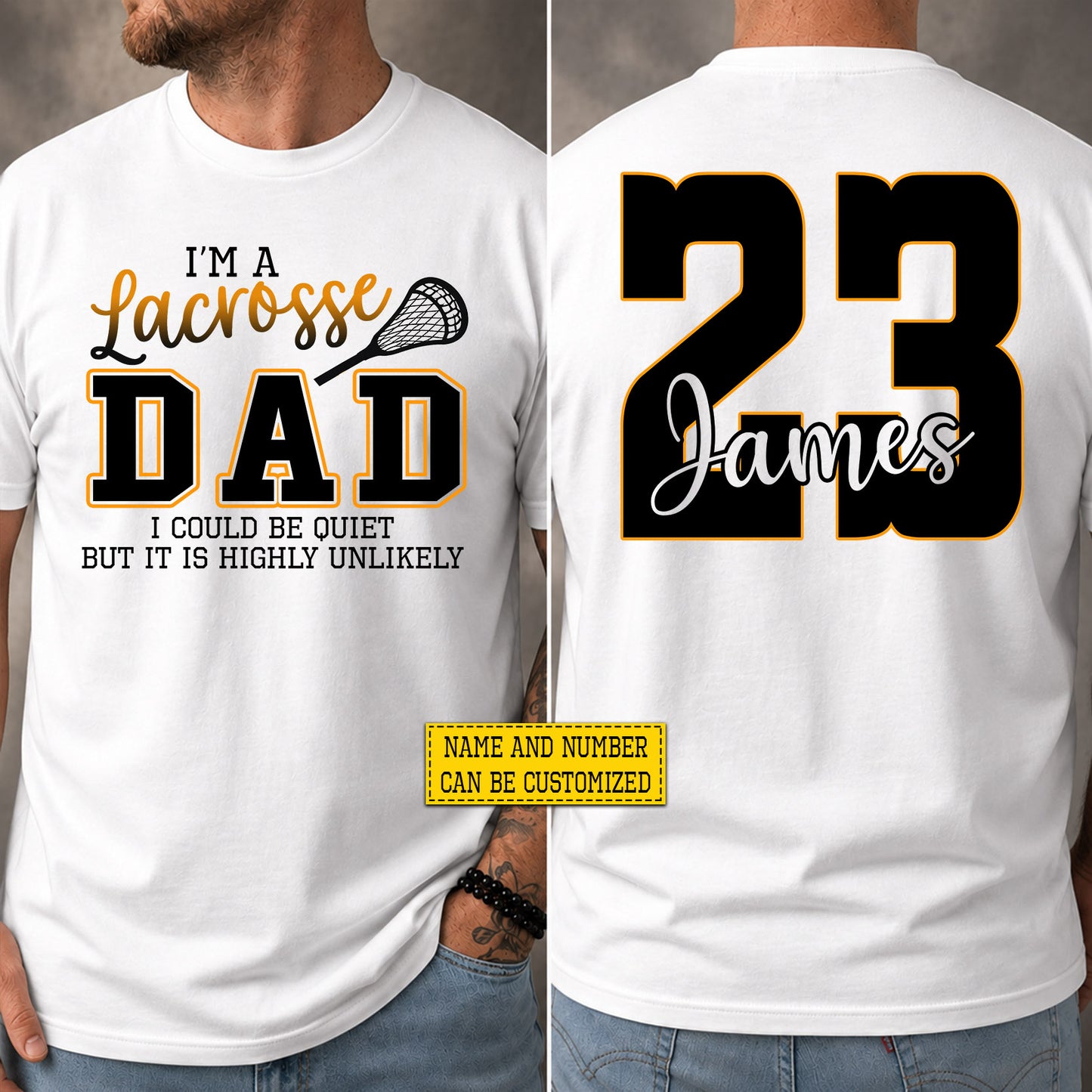 Funny Personalized Lacrosse Dad Two-sided T-shirt, I'm A Lacrosse Dad Tees Father's Day Gift For Lacrosse Lovers