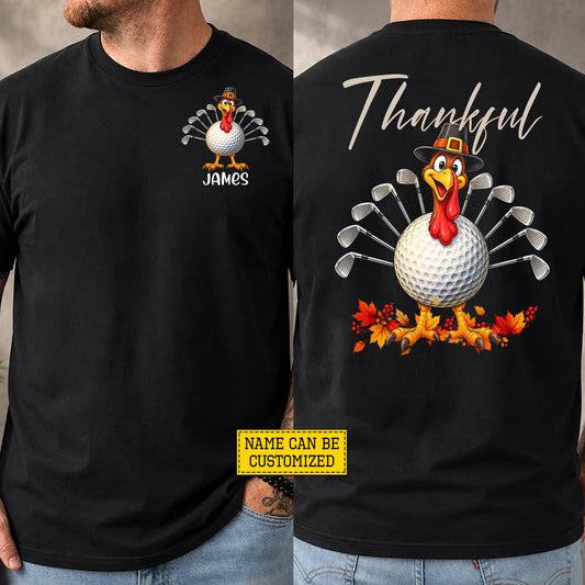 Personalized Thanksgiving Golf Turkey Two-sided T-shirt, Thankful Sport Tees Gift For Golf Lover