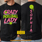 Personalized Pickleball Girl Two-sided T-shirt, Crazy Pickleball Lady Sport Tees Gift For Pickleball Lover