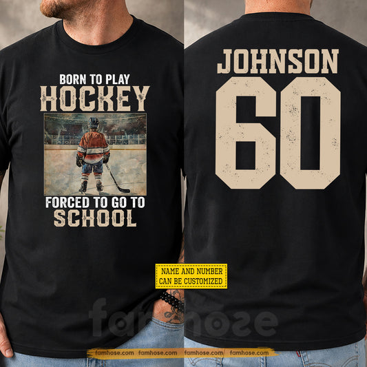 Personalized Hockey First Day Of School Two-sided T-shirt, Born To Play Hockey Back To School Sport Tees, Student Gift For Hockey Lover