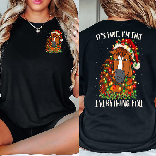 Funny Christmas Horse Two-sided T-shirt, It's Fine I'm Fine Everything Fine Tees, Xmas Gift For Horse Lover
