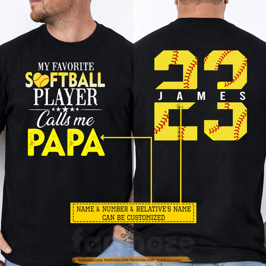 Personalized Softball Dad Two-sided T-shirt, My Favorite Softball Player Sport Tees Father's Day Gift For Softball Lovers