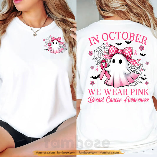 Pink Halloween & Breast Cancer Awareness Two-sided T-shirt, In October We Wear Pink Ribbon Tees Gift For Ghost Lover