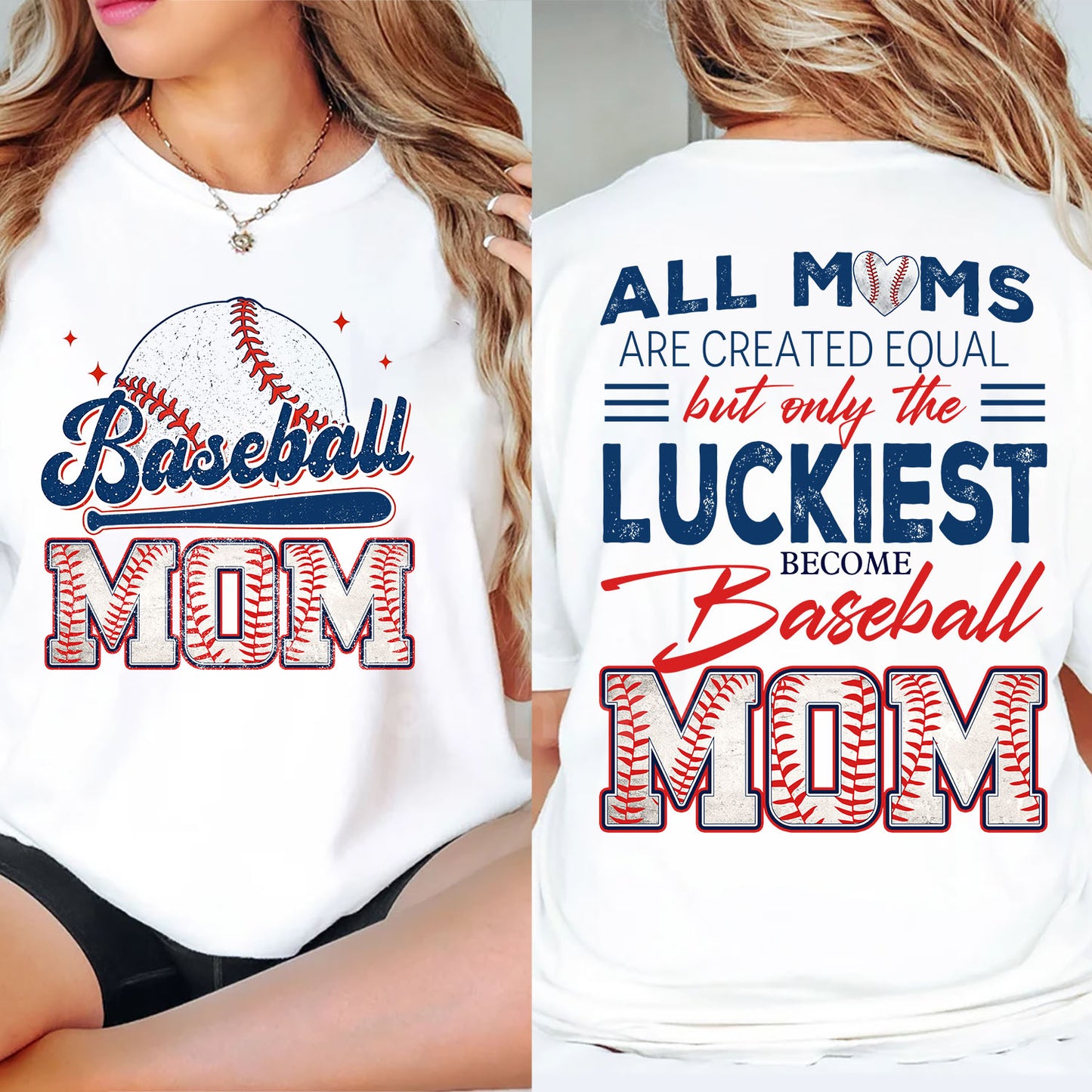 Funny Baseball Mom Two-sided T-shirt, All Moms Are Created Equal Tees Mother's Day Gift For Baseball Lovers