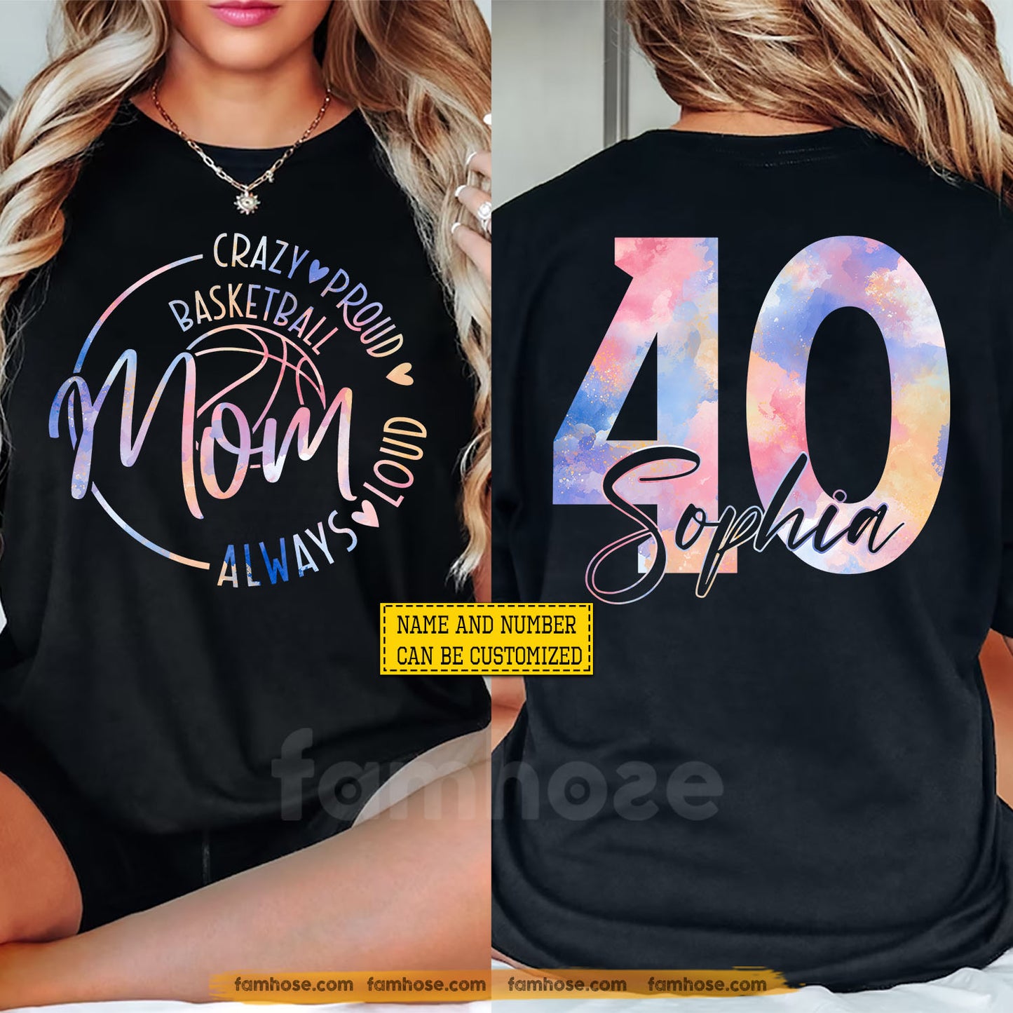 Personalized Basketball Mom Two-side T-shirt, Crazy Proud Always Loud Tees Mother's Day Gift For Basketball Lovers