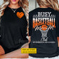 Funny Personalized Basketball Mom Two-sided T-shirt, Busy Basketball Mom Club Tees Gift For Basketball Lovers