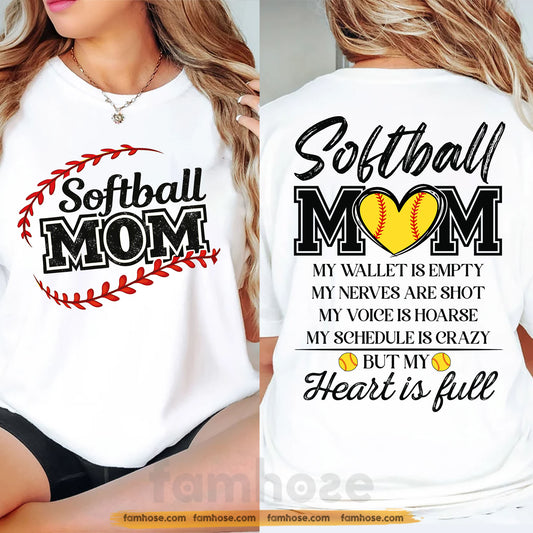 Softball Mom Two-sided T-shirt, My Wallet Is Empty Tees Mother's Day Gift For Softball Lovers