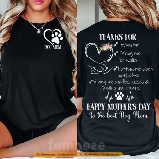 Dog Mom Two-sided T-shirt, Thanks For Loving Me Tees Mother's Day Gift For Dog Lovers