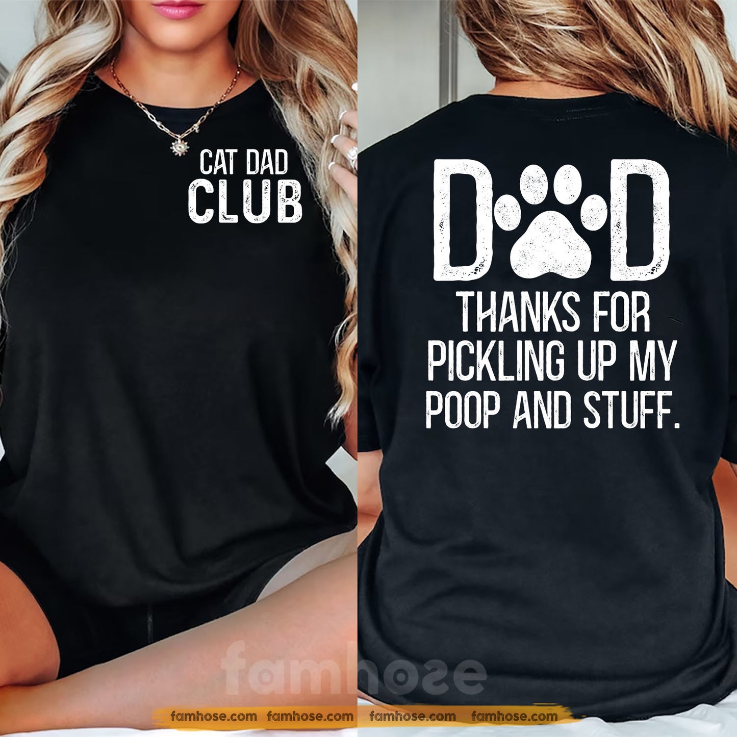 Cat Dad Two-sided T-shirt, Dad Thanks For Pickling Up My Poop Stuff Tees Father's Day Gift For Cat Lovers