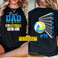 Personalized Volleyball Dad Two-sided T-shirt, Proud Dad Of A Volleyball Sensor Sport Tees Father's Day Gift For Volleyball Lovers