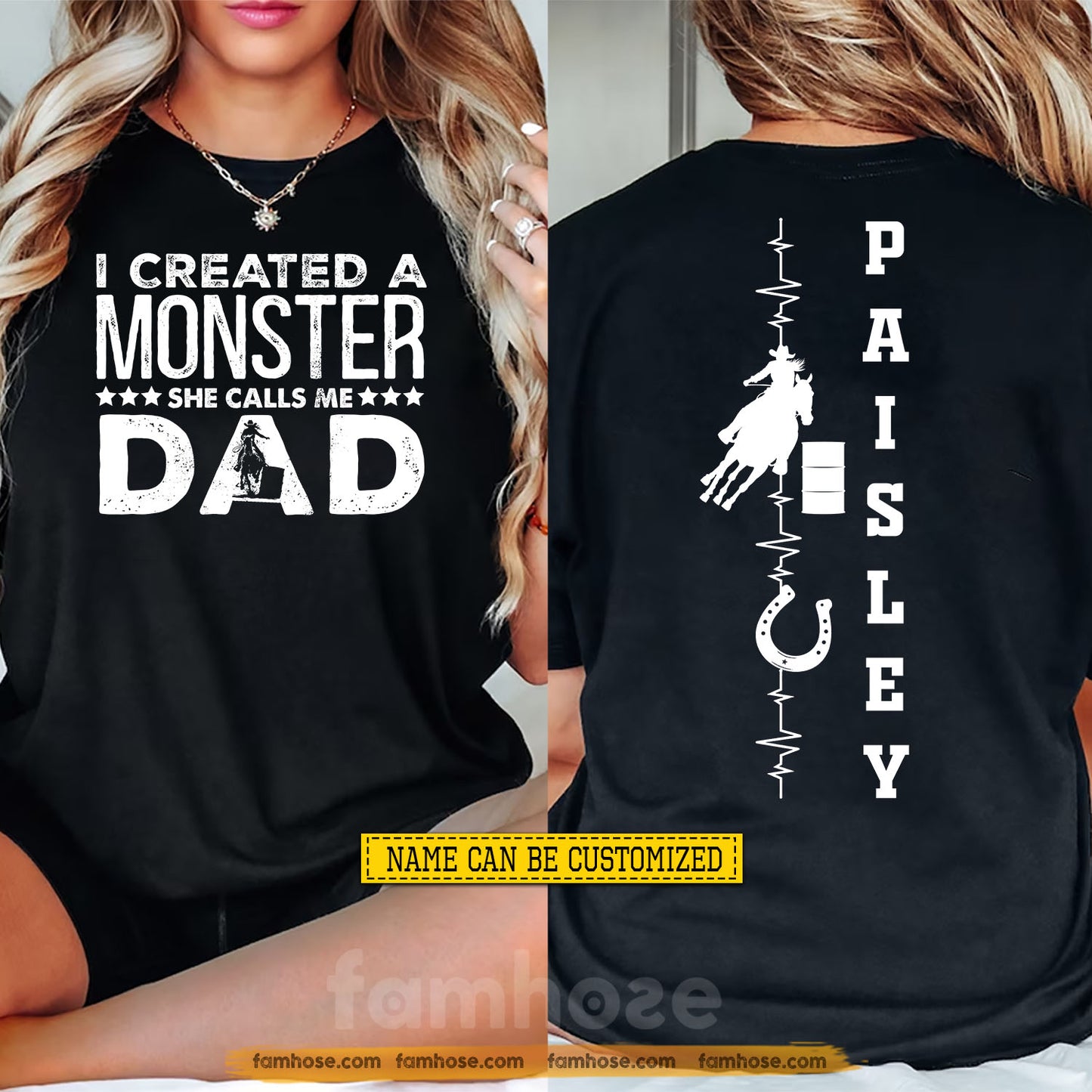 Funny Personalized Barrel Racing Dad Two-sided T-shirt, I Created A Monster Tees Father's Day Gift For Barrel Racing Lovers