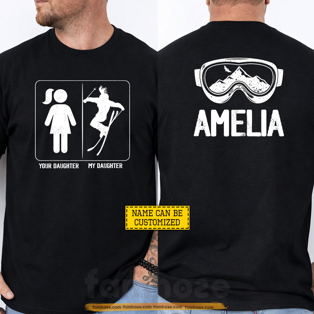 Personalized Skiing Parent Two-sided T-shirt, Your Daughter Vs My Daughter Sport Tees Gift For Skiing Lovers
