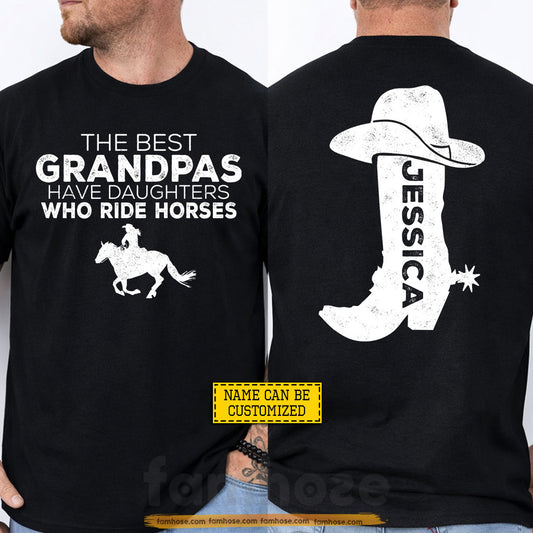 Personalized Horse Grandpa Two-sided T-shirt, The Best Grandpas Have Daughters Tees Gift For Horse Lovers