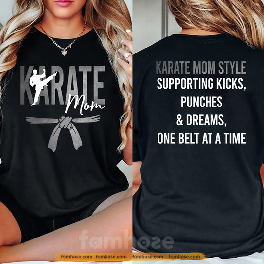 Karate Mom Two-sided T-shirt, Karate Mom Style Tees Mother's Day Gift For Karate Lovers