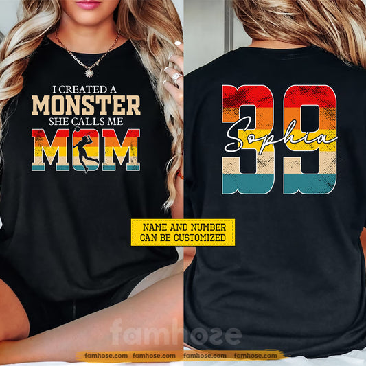 Personalized Volleyball Mom Two-sided T-shirt, I Created A Monster She Calls Me Mom Sport Tees Mother's Day Gift For Volleyball Lovers