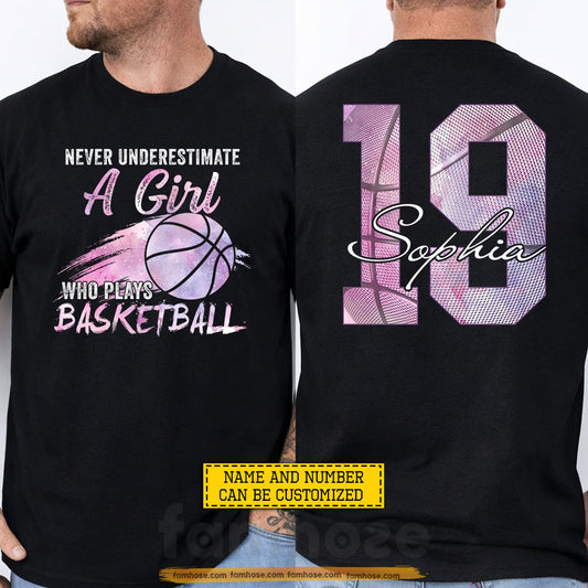 Personalized Basketball Girl Two-sided T-shirt, Never Underestimate A Girl Sport Tees Gift For Basketball Lover