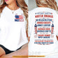 Funny July 4th Two-sided T-shirt, You Don’t Have No Whistlin Bungholes Tees Independence Day Gift For American Patriot