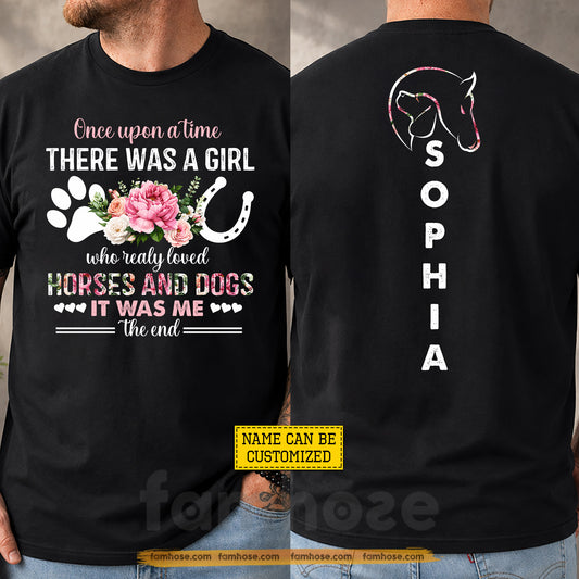 Funny Personalized Horse Girl Two-sided T-shirt, One Upon A Time Tees Gift For Horse Girl, Dog Lover