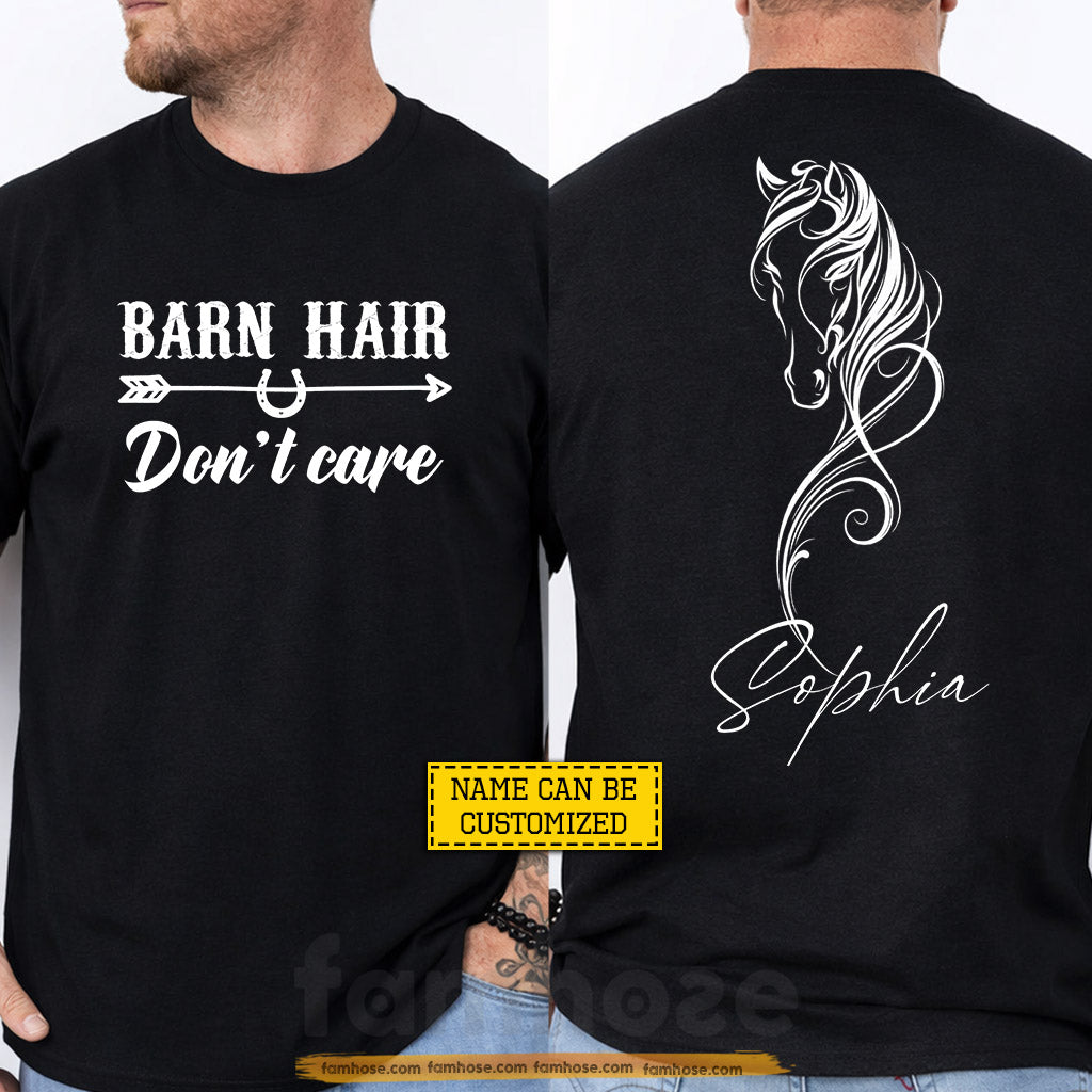 Personalized Horse Two-sided T-shirt, Barn Hair Don't Care Tees Gift For Horse Lover