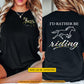 Personalized Horse Riding Two-sided T-shirt, I'd Rather Be Riding Tees Gift For Horse Riding Lover