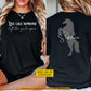 Personalized Horse Two-sided T-shirt, Live Like Someone Left The Gate Open Tees Gift For Horse Lovers