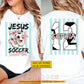 Personalized Jesus & Soccer Two-sided T-shirt, Saved By Jesus Fueled By Soccer Sport Tees Gift For Christian, Soccer Lover
