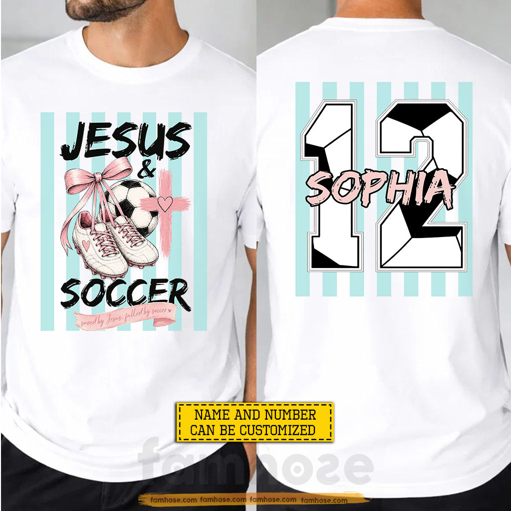 Personalized Jesus & Soccer Two-sided T-shirt, Saved By Jesus Fueled By Soccer Sport Tees Gift For Christian, Soccer Lover