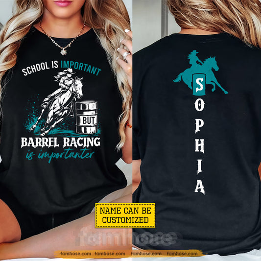 Personalized Barrel Racing First Day Of School Two-sided T-shirt, School Is Important Back To School Tees, Student Gift For Barrel Racing Lover