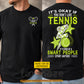 Funny Personalized Tennis Two-sided T-shirt, It's Okay If You Don't Like Tennis Sport Tees Gift For Tennis Lover