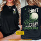 Personalized Golf Two-sided T-shirt, Can't Work Today Sport Tees Gift For Golf Lover