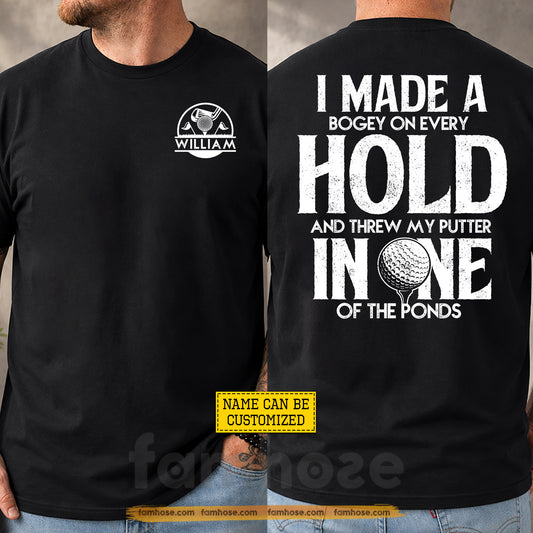 Personalized Golf Two-sided T-shirt, I Made A Bogey On Every Hold Sport Tees Gift For Golf Lover