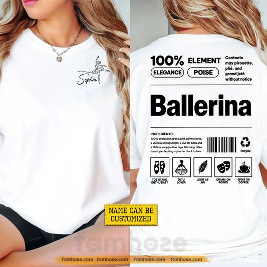 Personalized Ballet Two-sided T-shirt, 100% Certified Ballerina Tees Gift For Ballet Lover