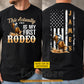 Personalized Cowboy Bull Riding USA Two-sided T-shirt, This Actually Is My First Rodeo Tees Gift For Cowboys, Bull Riding Lover