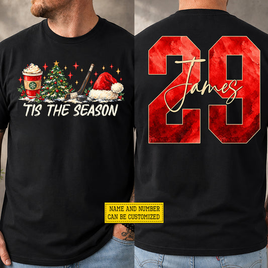 Personalized Christmas Hockey Two-sided T-shirt, Tis' The Season Sport Tees Xmas Gift For Hockey Lover