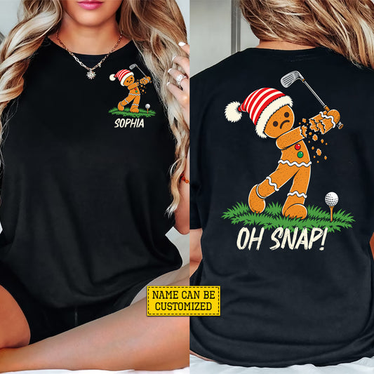Funny Personalized Christmas Gingerbread Playing Golf Two-sided T-shirt, Oh Snap! Tees, Xmas Gift For Golf Lover