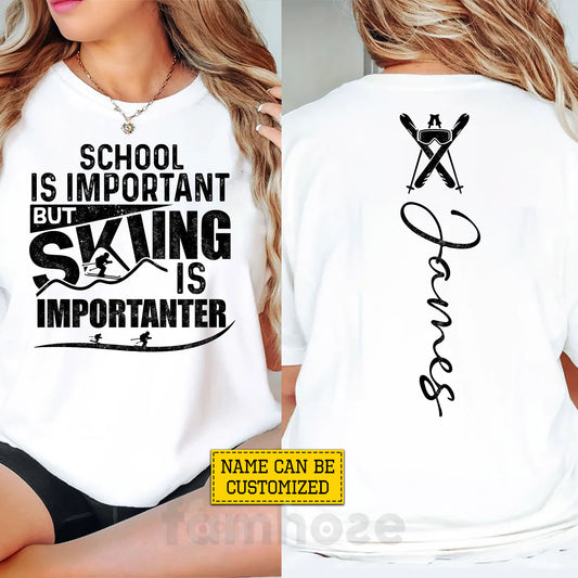 Personalized Skiing First Day Of School Two-sided T-shirt, School Is Important Back To School Sport Tees, Student Gift For Skiing Lover