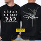 Personalized Ballet Dad Two-sided T-shirt, Crazy Ballet Dad I'll Be There For You Sport Tees Father's Day Gift For Ballet Lover