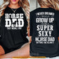 Funny Horse Dad Two-sided T-shirt, Horse Dad They Neigh I Pay Tees Father's Day Gift For Horse Lovers