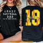 Personalized Softball Dad Two-side T-shirt, Crazy Softball Dad Sport Tees Father's Day Gift For Softball Lovers