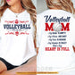 Volleyball Mom Two-sided T-shirt, Volleyball Mom My Heart Is Full Tees Mother's Day Gift For Volleyball Lovers