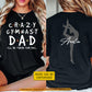 Personalized Gymnastic Dad Two-sided T-shirt, Crazy Gymnast Dad I'll Be There For You Sport Tees Father's Day Gift For Gymnastics Lover