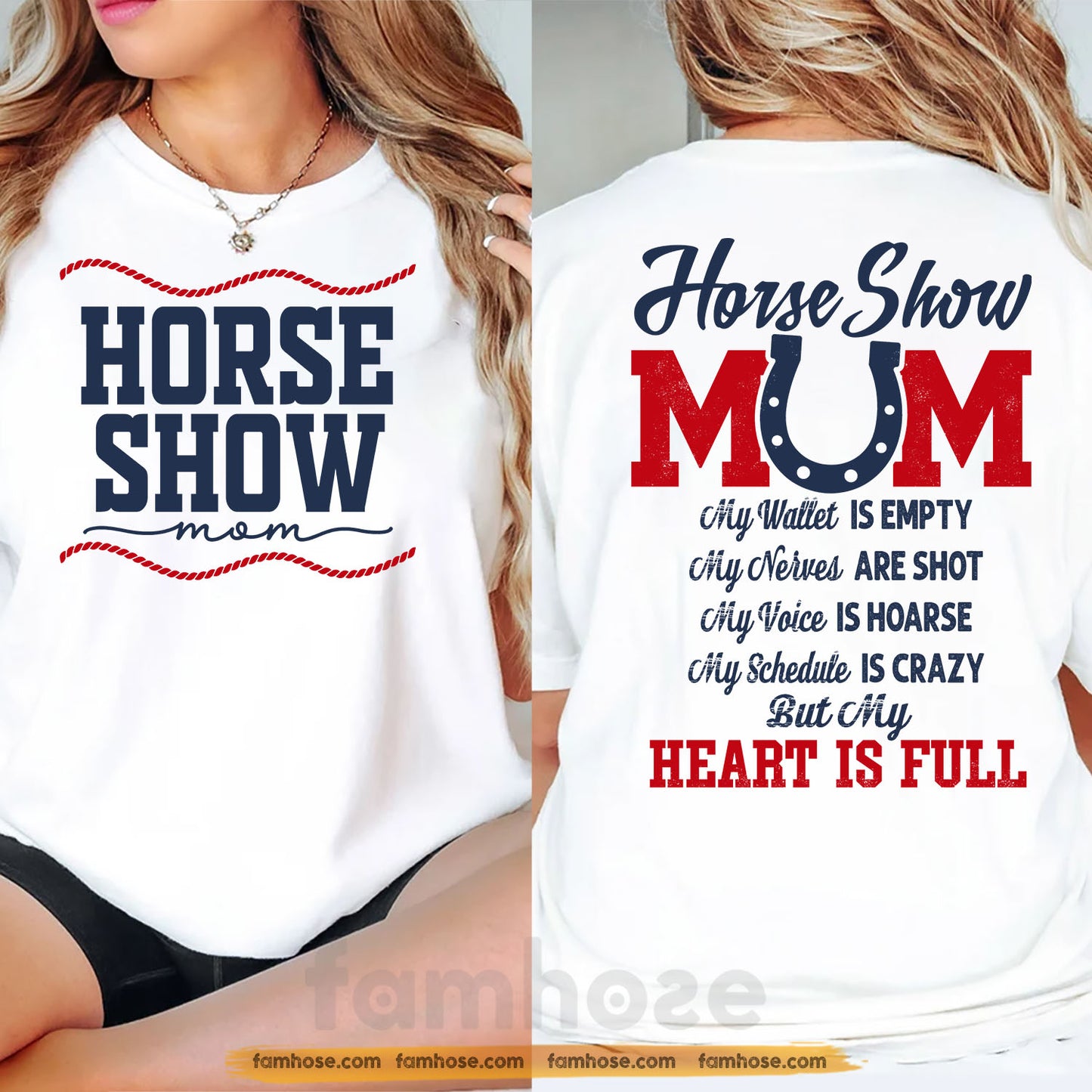 Horse Show Mom Two-sided T-shirt, Horse Show Mom My Heart Is Full Tees Mother's Day Gift For Horse Lovers
