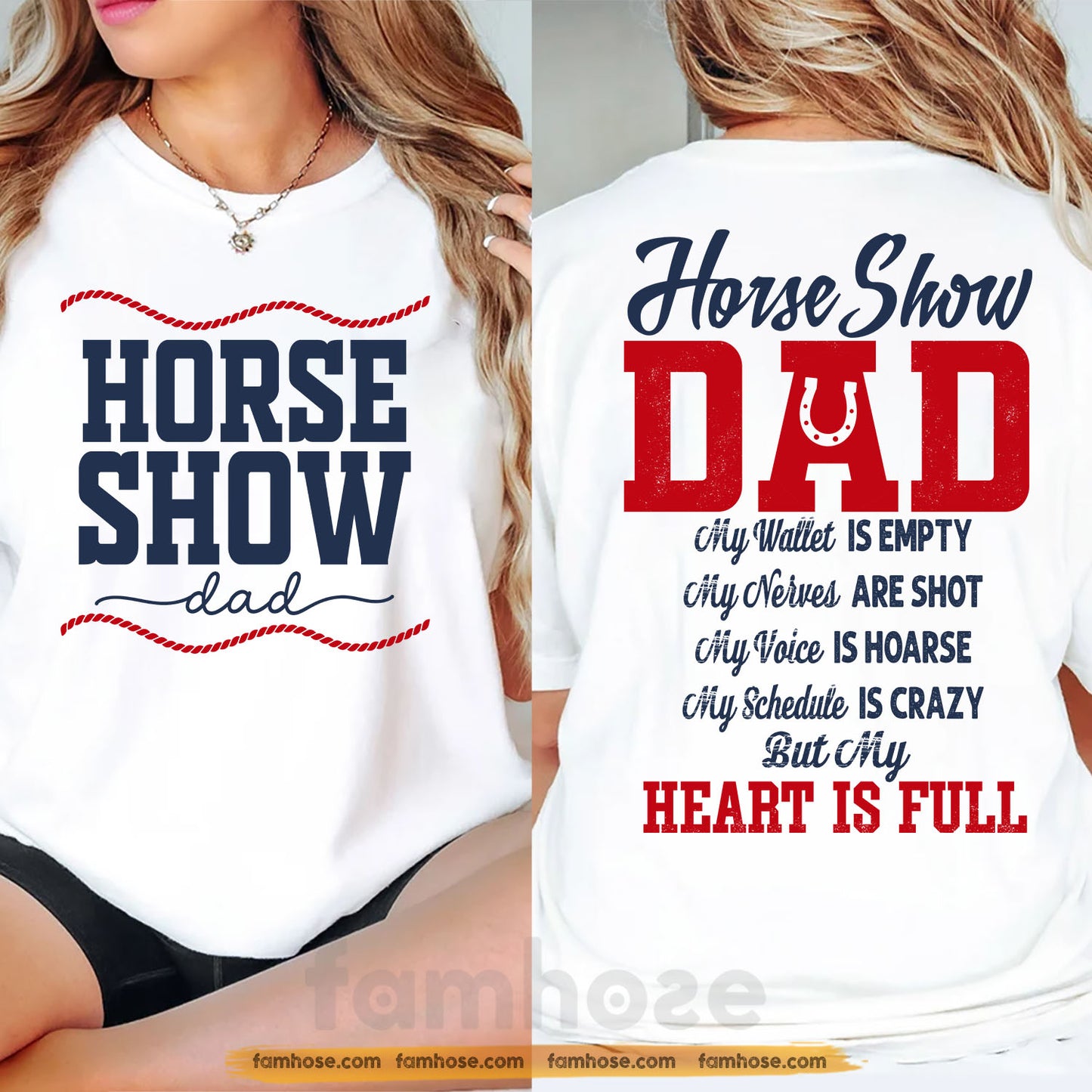 Horse Dad Two-sided T-shirt, Horse Show Dad My Heart Is Full Tees Father's Day Gift For Horse Lovers
