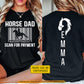 Personalized Horse Dad Daughter Two-sided T-shirt, Horse Dad Scan For Payment Tees Father's Day Gift For Horse Girl