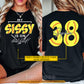 Personalized Softball Two-sided T-shirt, My Sissy Is On That Field Sport Tees Gift For Softball Lovers