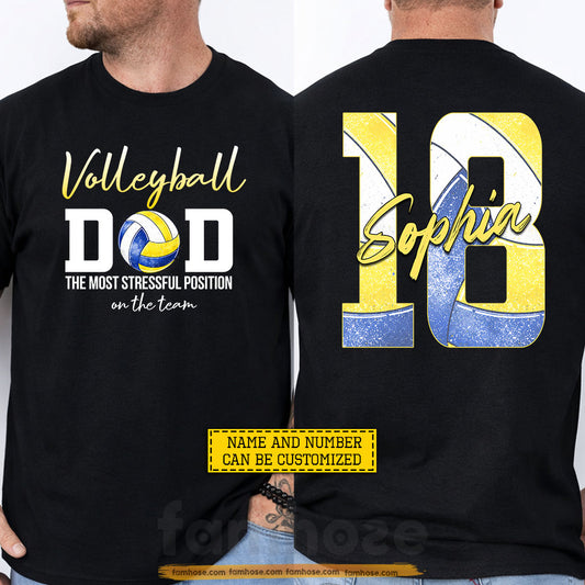 Funny Personalized Volleyball Dad Two-sided T-shirt, The Most Stressful Position Sport Tees Father's Day Gift For Volleyball Lovers