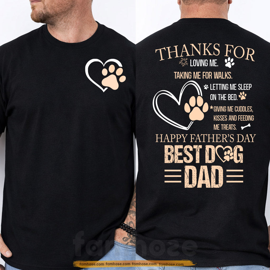 Personalized Dog Dad Two-sided T-shirt, Thanks For Loving Me Tees Father's Day Gift For Dog Lovers