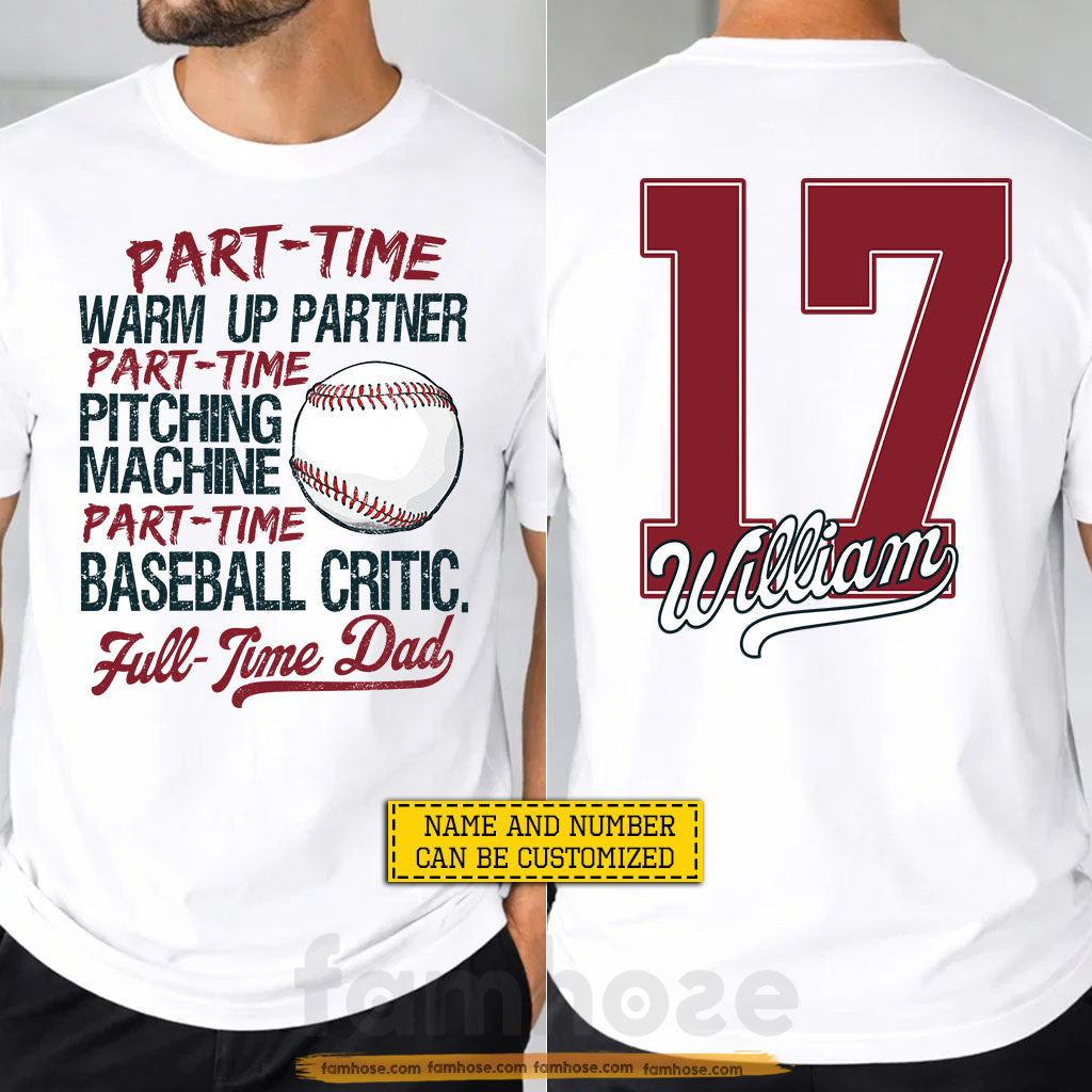 Personalized Baseball Dad Two-sided T-shirt, Full-time Dad Tees Father's Day Gift For Baseball Lovers