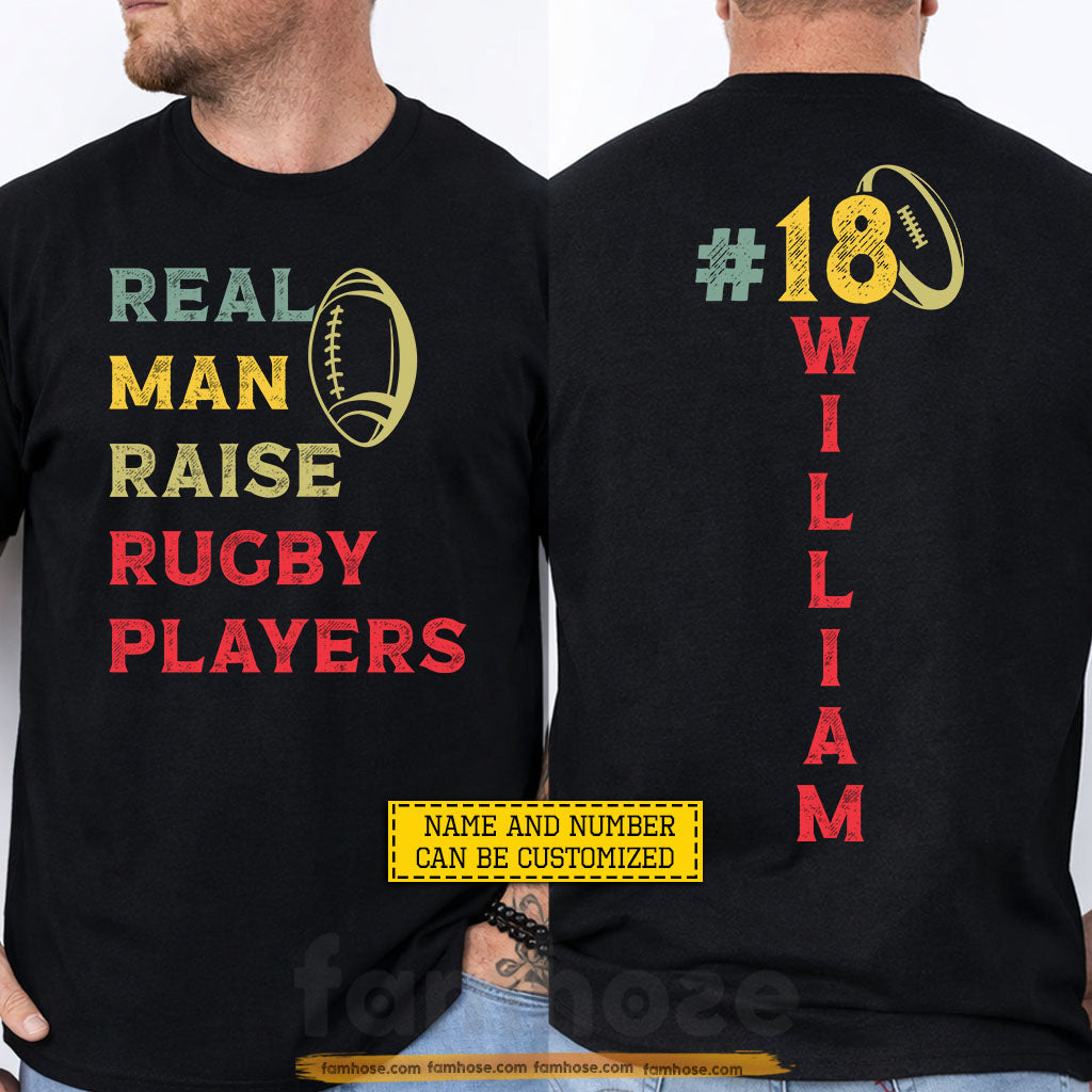 Personalized Rugby Dad Two-sided T-shirt, Real Man Raise Rugby Players Tees Father's Day Gift For Rugby Lovers
